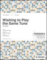 Wishing to Play the Same Tune SATB choral sheet music cover